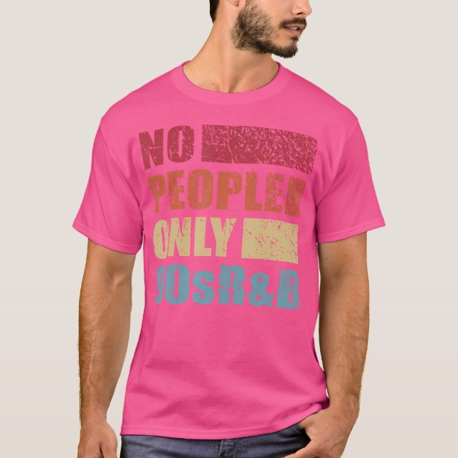 Camiseta Sem Pessoas Apenas Introduzir 90S Rb Funny 90S (Frente)