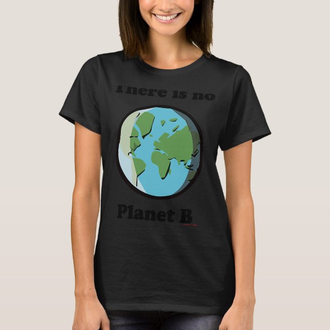 Camiseta Sem Plano B Dia da Terra Roupa de Mudanças Climáti (Frente)