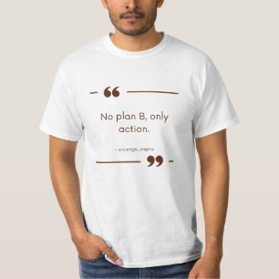 Camiseta Sem Plano B, Somente Ação