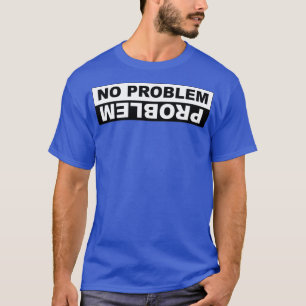 CAMISETA SEM PROBLEMA