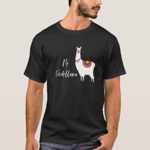 Camiseta Sem Probllama Alpaca Llama Amor Piada Mem