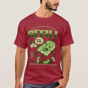 Camiseta Sem reabastecimento de café