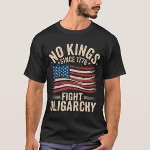 Camiseta Sem Reis Na América Desde 1776 Combatendo Oligarch