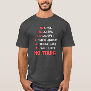 Camiseta Sem Reis, Sem Joqueiros, Sem Trump