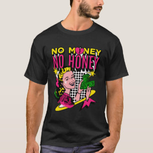 Camiseta Sem Retrô De Dinheiro Sem Mel