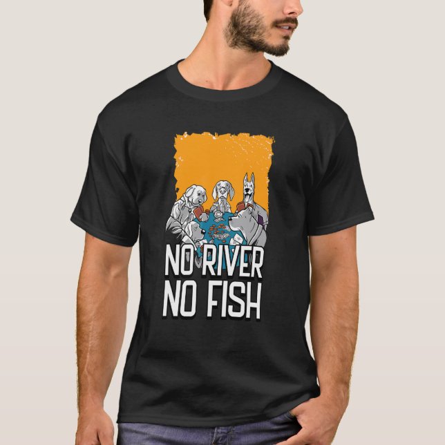Camiseta Sem Rio Sem Peixe  Dinheiro de Pôquer Cassino Jogo (Frente)