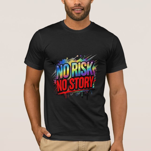 Camiseta Sem Risco Sem História Ousadia Motivacional de Rua (Frente)