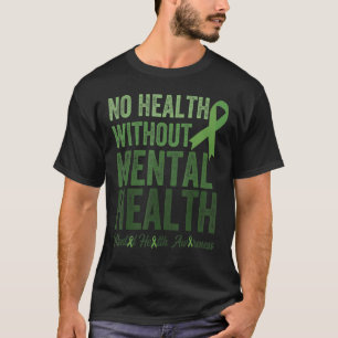 Camiseta Sem Saúde Mental Saúde Sem Guerra Mental