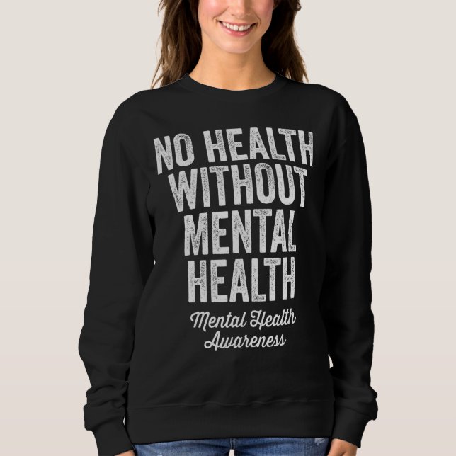 Camiseta Sem Saúde Mental Saúde Sem Guerra Mental (Frente)