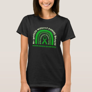 Camiseta Sem Saúde Sem Depressão Mental