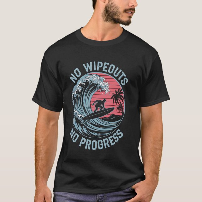 Camiseta Sem Sem Escuros Sem Progresso Surfe Surfista Engra (Frente)