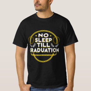 Camiseta Sem Sono Até a Formatura