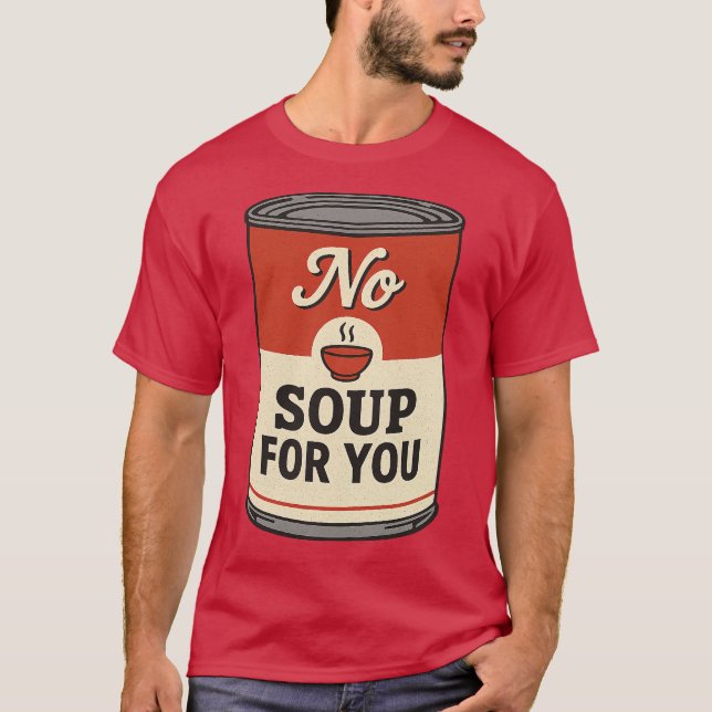 Camiseta Sem Sopa Para Você (Frente)