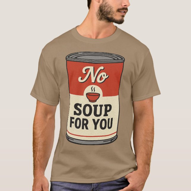 Camiseta Sem Sopa Para Você (Frente)