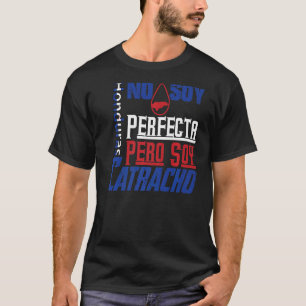 Camiseta Sem Soy Perfecta Pero Soy Catracho Honduras Orgulh