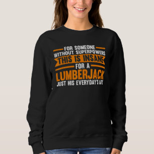 Camiseta Sem Superpotências Isto É Lumberjack Chainsaw