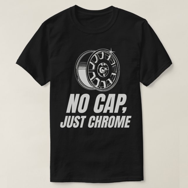 Camiseta Sem Tampa Só Cromado (Frente do Design)