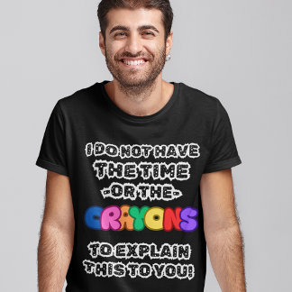 Camiseta Sem tempo e sem cretinos Engraçados Dando Comédia