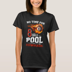 Camiseta Sem Tempo Para Covardes de Sinuca de Bola 8 Homens