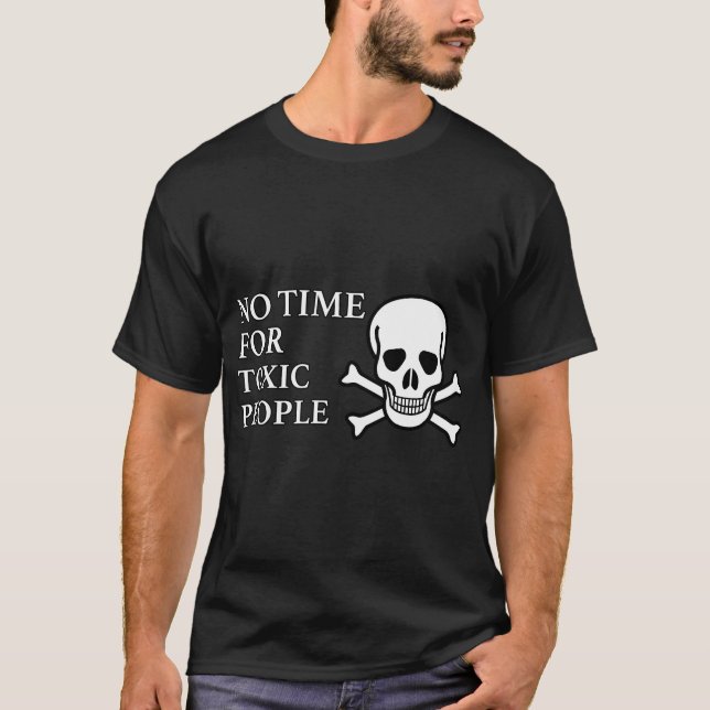 Camiseta Sem Tempo Para Pessoas Tóxicas (Frente)