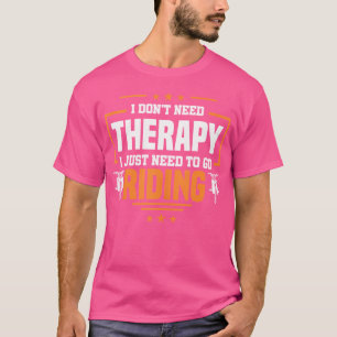 Camiseta Sem Terapia Eu Só Preciso Ir Dirigir Motociclista