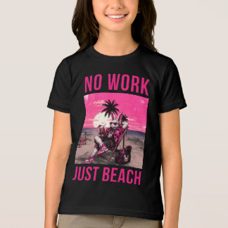 Camiseta Sem Trabalho Só Praia