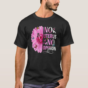 Camiseta Sem Útero Sem Opinião Direito das Mulheres Feminis