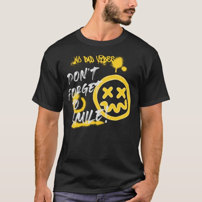 Camiseta Sem Víblias Ruins, Não Esqueça de Sorrir (Frente)