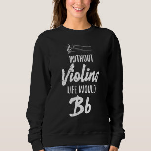 Camiseta Sem Violinos A Vida Seria Bb Violinista