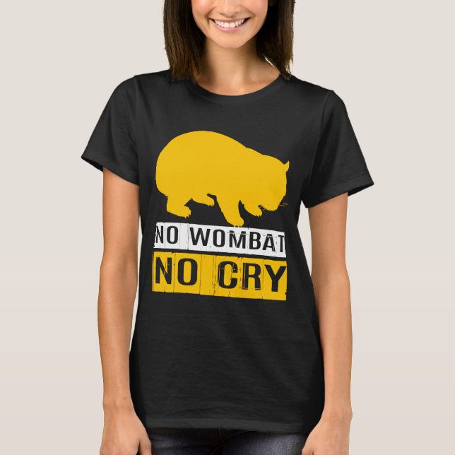 Camiseta Sem Wombat Sem Chorar (Frente)