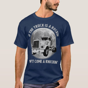 Camiseta Semi Truck Engraçado Se o Trailer Rocking Não Vir