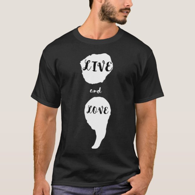 Camiseta Semicolon Vive E Ama A Consciência Do Suicídio Por (Frente)