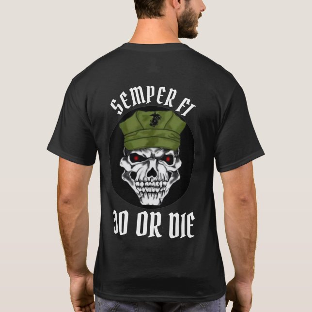 CAMISETA SEMPER FI / DO OU MORRE (Verso)