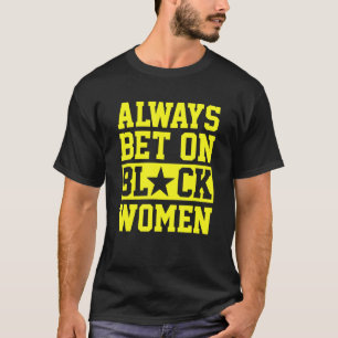 Camiseta Sempre aposte na Roupa de mulheres pretas