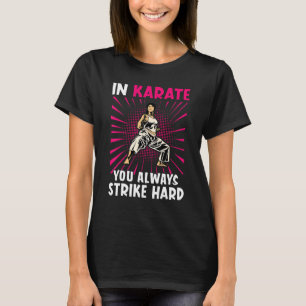 Camiseta Sempre Ataca O Caratê De Duro Para Artistas Marcia