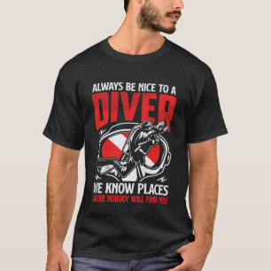 Camiseta Sempre Bom para um Mergulhador Divertido Mergulho