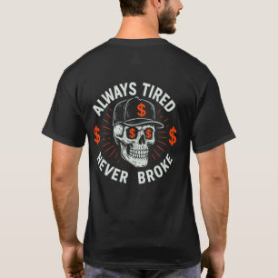 Camiseta Sempre Cansado Nunca Quebrou Caveira (Nas Costas)