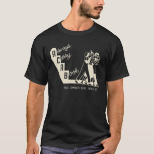 Camiseta Sempre Carregar Um Livro Que Exigimos Um Novo Pils