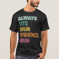 Sempre Cite Sua Evidência Bruh retro vintage