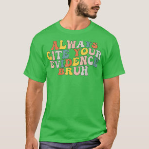 Camiseta Sempre Cite Sua Prova Bruh Engraçado Citação 2