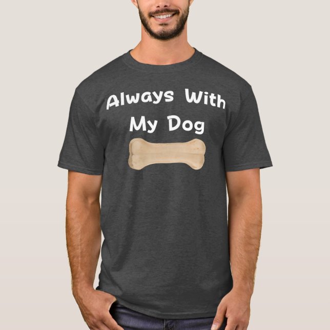 Camiseta Sempre com meu cachorro (Frente)