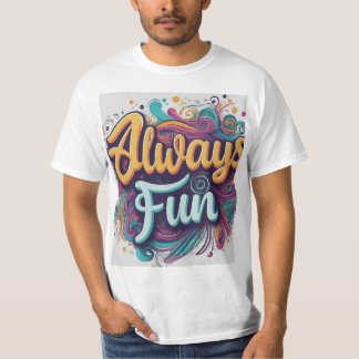 Camiseta Sempre divertido