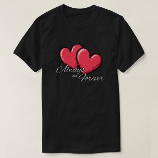 Camiseta Sempre e Para Sempre - Gráfico de Coração