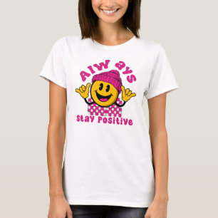 Camiseta Sempre Fique Positivo, Vibrações Positivas