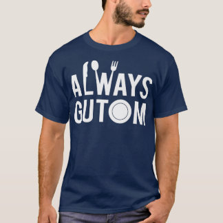 Camiseta Sempre Gutom Filipino Comida Filipinas Adobo