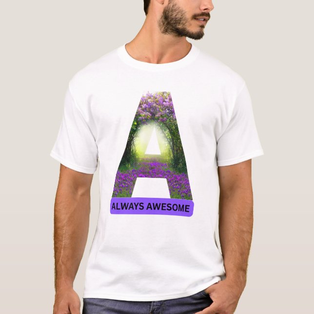 Camiseta Sempre Incrível\ letra A \Citações Positivas (Frente)