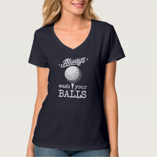 Camiseta Sempre Lave Suas Bolas Jogador De Golfe Engraçado 