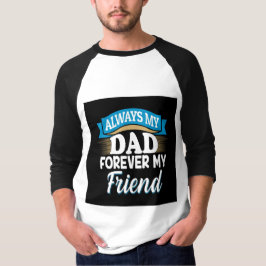 Camiseta Sempre Meu Pai Para Sempre Meu Amigo Presente do D