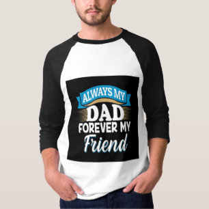Camiseta Sempre Meu Pai Para Sempre Meu Amigo Presente do D