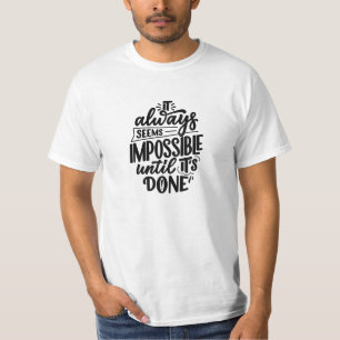 Camiseta Sempre parece impossível até que seja feita citaçã